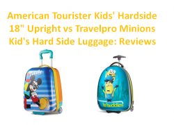American Tourister Kids’ Hardside 18″ Upright vs Travelpro Minions Kid’s Hard Side Luggage: Reviews
