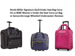 Nicole Miller Under Seat Bag Carry On vs BEBE Under the Seat Carry-on Bag vs Samsonite Large Wheeled Underseater: Reviews