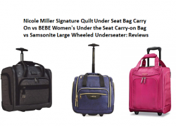 Nicole Miller Under Seat Bag Carry On vs BEBE Under the Seat Carry-on Bag vs Samsonite Large Wheeled Underseater: Reviews