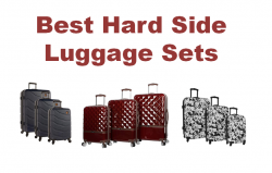 Best Hardside Luggage Set Comparison and Reviews: Which should you get?